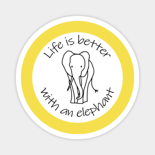 Disc with Life is Better with an Elephant Animals Quote Magnet